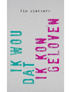 Ik wou dat ik kon geloven