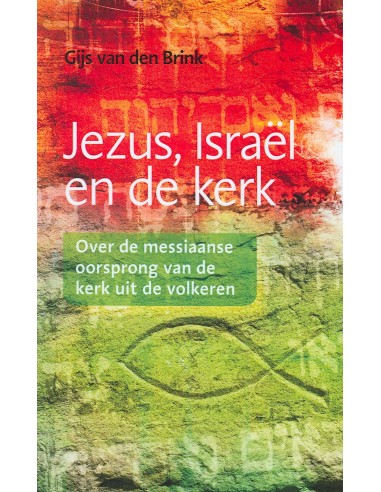 Jezus israel en de kerk