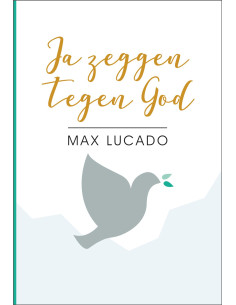 Ja zeggen tegen God