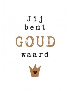 Jij bent goud waard