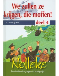 We zullen ze krijgen die...