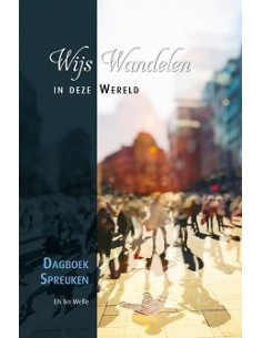 Wijs wandelen in deze wereld