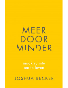 Meer door minder