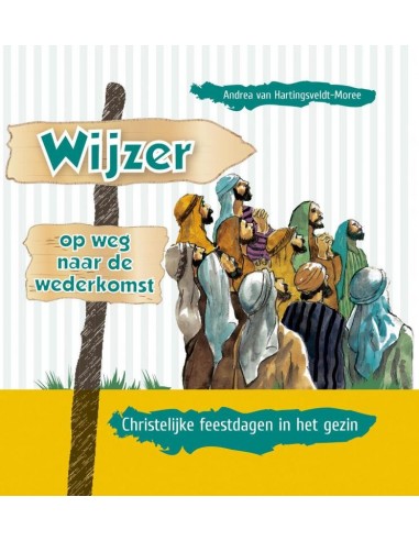 Wijzer op weg naar de wederkomst