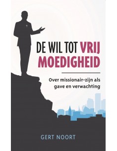 De wil tot vrijmoedigheid