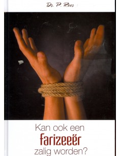 Kan ook een farizeeer zalig...
