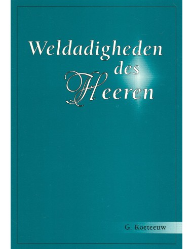 Weldadigheden des Heeren