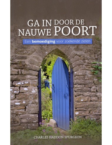 Ga in door de nauwe poort