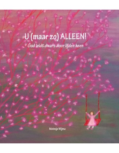 U (maar zo) alleen!