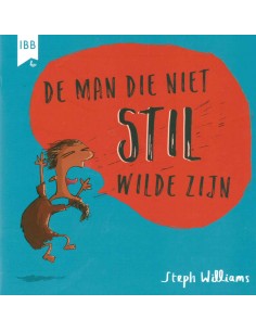 Man die niet stil wilde zijn