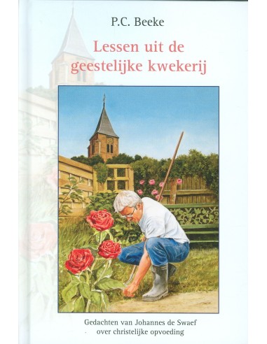 Lessen uit de geestelijke kwekerij