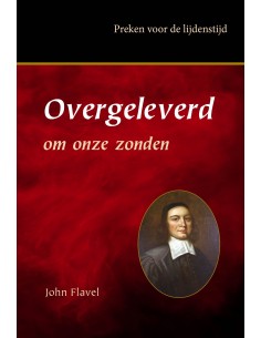 Overgeleverd om onze zonden