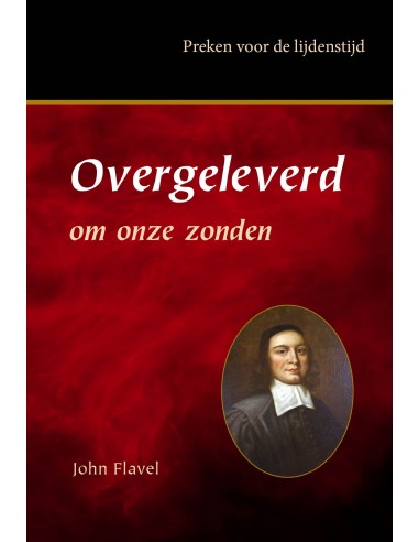 Overgeleverd om onze zonden