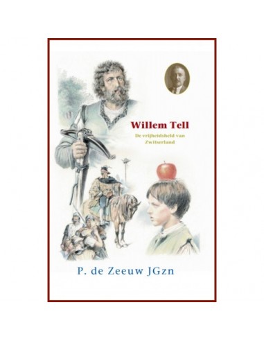 Willem tell zwitserse vrijheidsstrijder