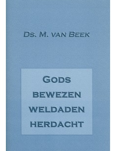 Gods bewezen weldaden herdacht