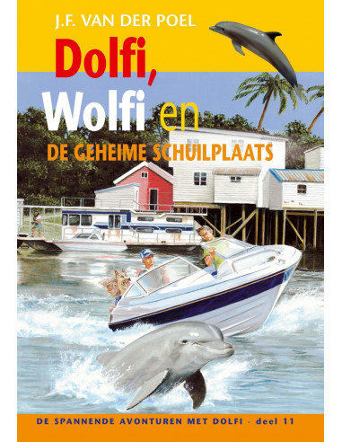 Dolfi en wolfi en de geheime schuilplaat