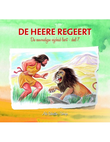 Die eenvoudigen 07 de Heere regeert