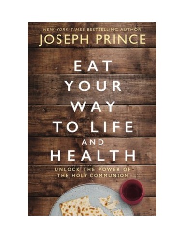Eat Your Way To Life And Health