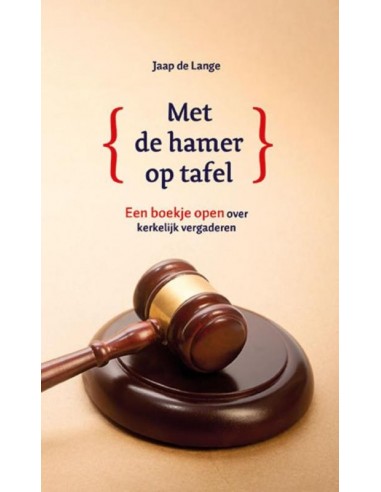 Met de hamer op tafel