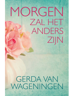 Morgen zal het anders zijn