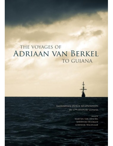 The voyages of Adriaan van Berkel to Gui