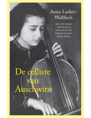 De celliste van Auschwitz