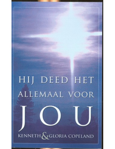 Hij deed het allemaal voor jou