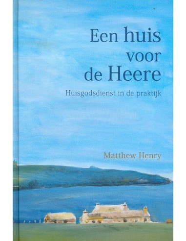 Huis voor de Heere