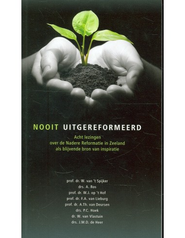 Nooit uitgereformeerd