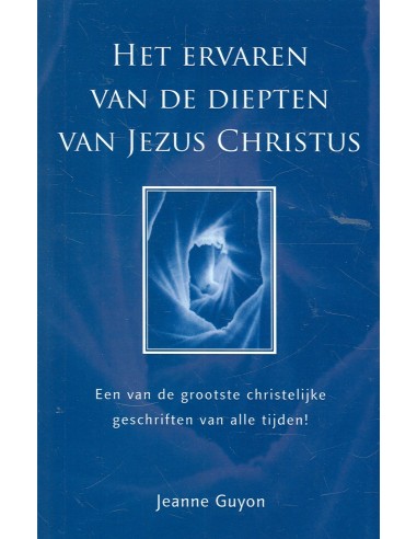 Ervaren van de diepten van Jezus Christu