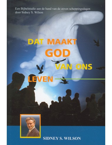 Dat maakt God van ons leven