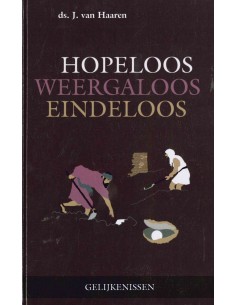 Hopeloos - weergaloos -...