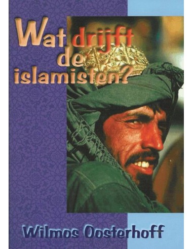 Wat drijft de islamisten?