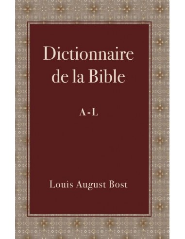 Dictionnaire de la Bible A-L