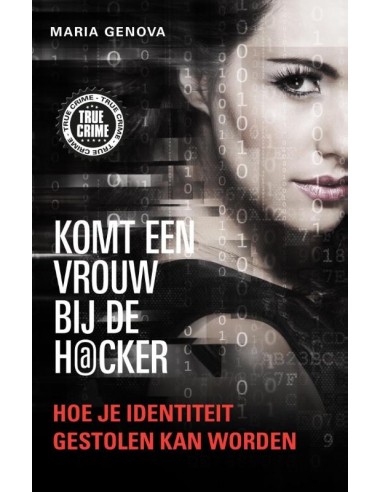 Komt een vrouw bij de hacker