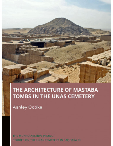 The Architecture of Mastaba Tombs in the
