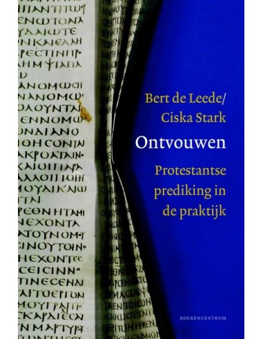 Ontvouwen, Protestantse prediking in de 