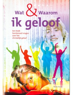 Wat en waarom ik geloof