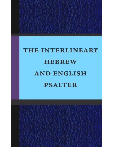 Interlineary hebrew and english psalter