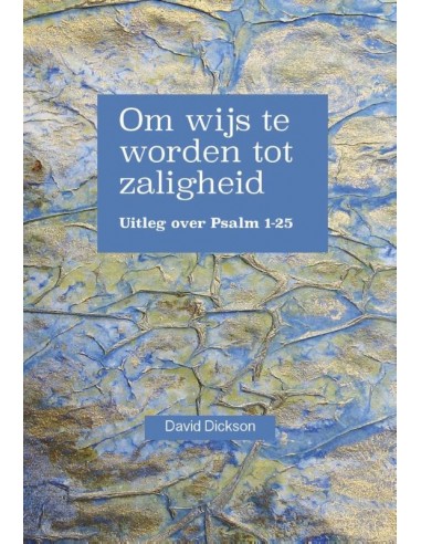 Om wijs te worden tot zaligheid