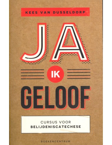 Ja ik geloof