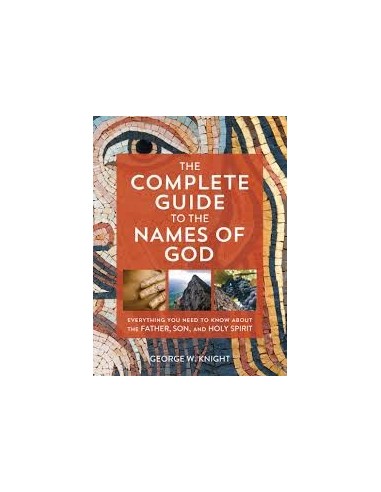 Complete Guide To The Names Of God
