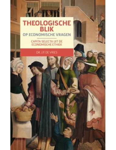 Theologische blik op economische vragen
