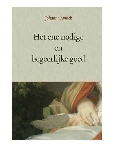 Ene nodige en begeerlijke goed