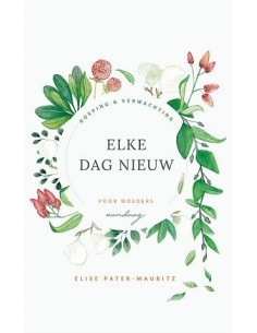 Elke dag nieuw