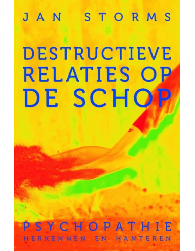 Destructieve relaties op de schop