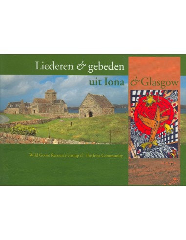 Liederen en gebeden uit Iona & Glasgow