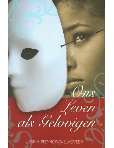 Ons leven als gelovigen