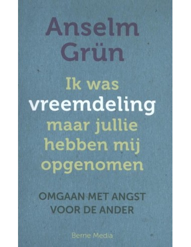 Ik was vreemdeling maar jullie hebben mi