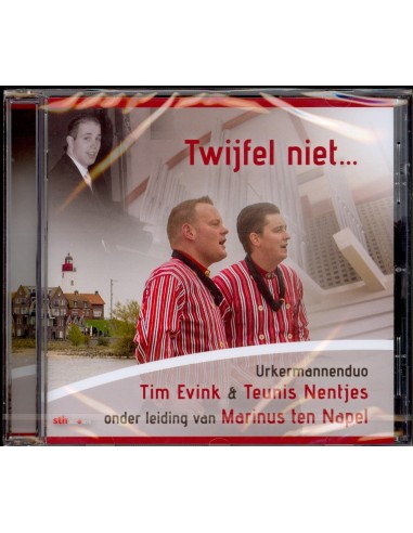 Twijfel niet...